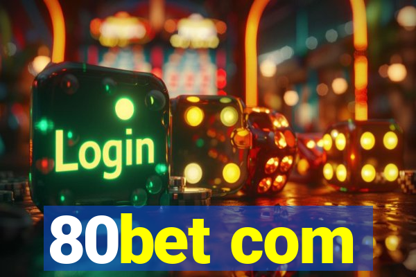 80bet com